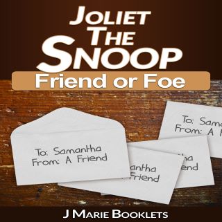 Sneak Peek Inside of Joliet The Snoop: Friend or Foe