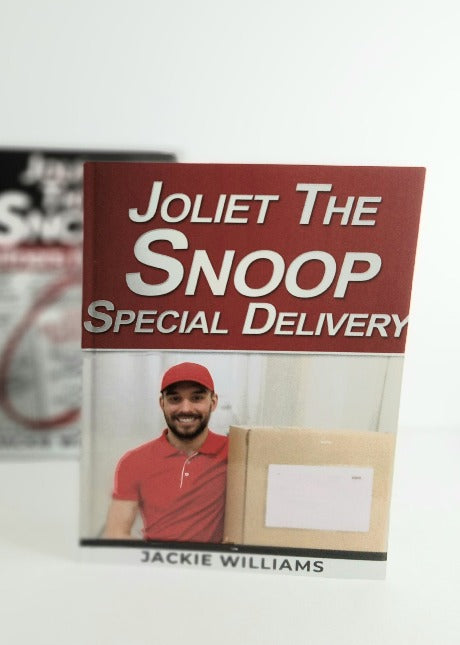 Joliet The Snoop: Special Delivery
