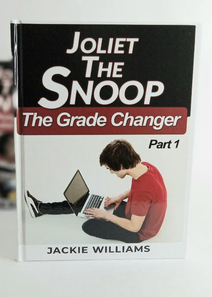 Joliet The Snoop and The Grade Changer: Part 1