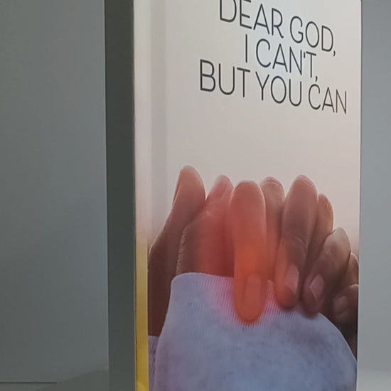 A journal titled "Dear God I Can't, But You Can," showing a woman with her hands in prayer.